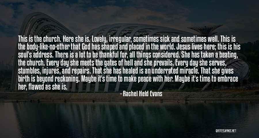 Maybe A Miracle Quotes By Rachel Held Evans