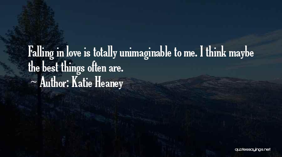 Maybe Falling In Love Quotes By Katie Heaney