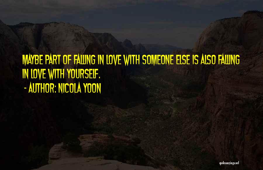 Maybe Falling In Love Quotes By Nicola Yoon