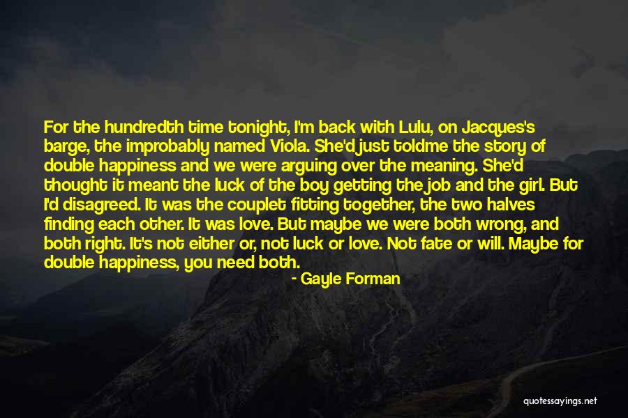 Maybe Getting Back Together Quotes By Gayle Forman