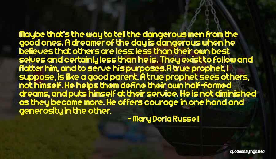 Maybe He's Not The One Quotes By Mary Doria Russell Maybe He's Not The One Quotes By Mary Doria Russell
