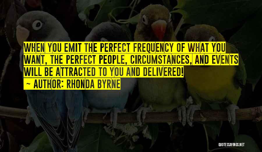 Maybe I Am Not Perfect Quotes By Rhonda Byrne