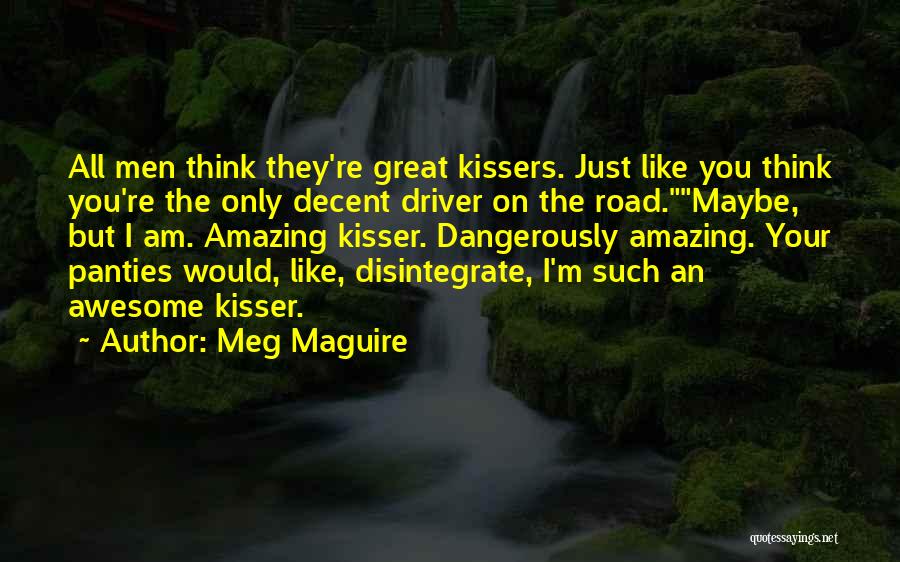 Maybe I Like You Quotes By Meg Maguire