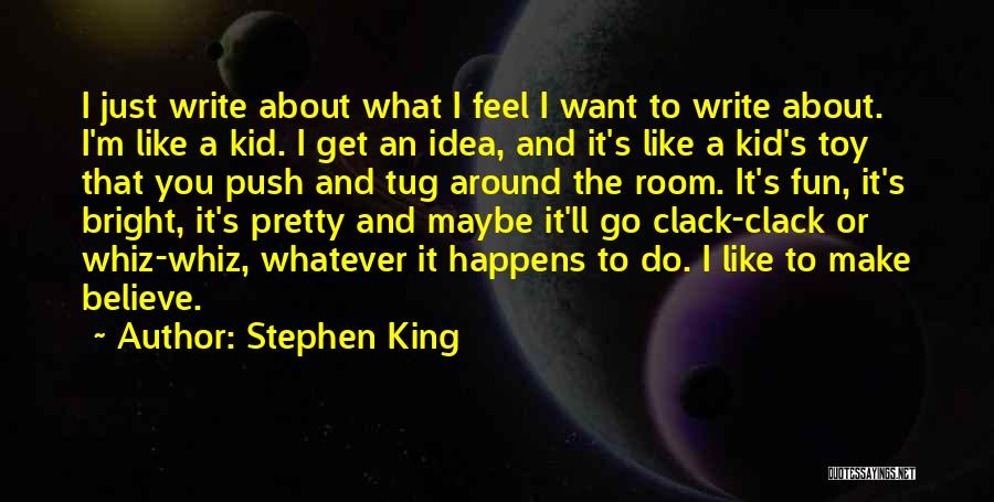 Maybe I Like You Quotes By Stephen King