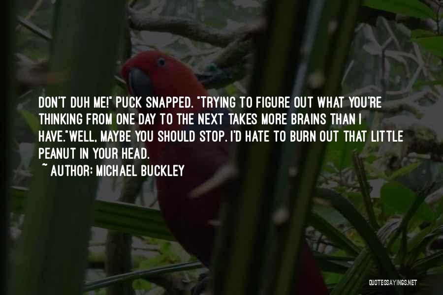 Maybe I Should Stop Trying Quotes By Michael Buckley