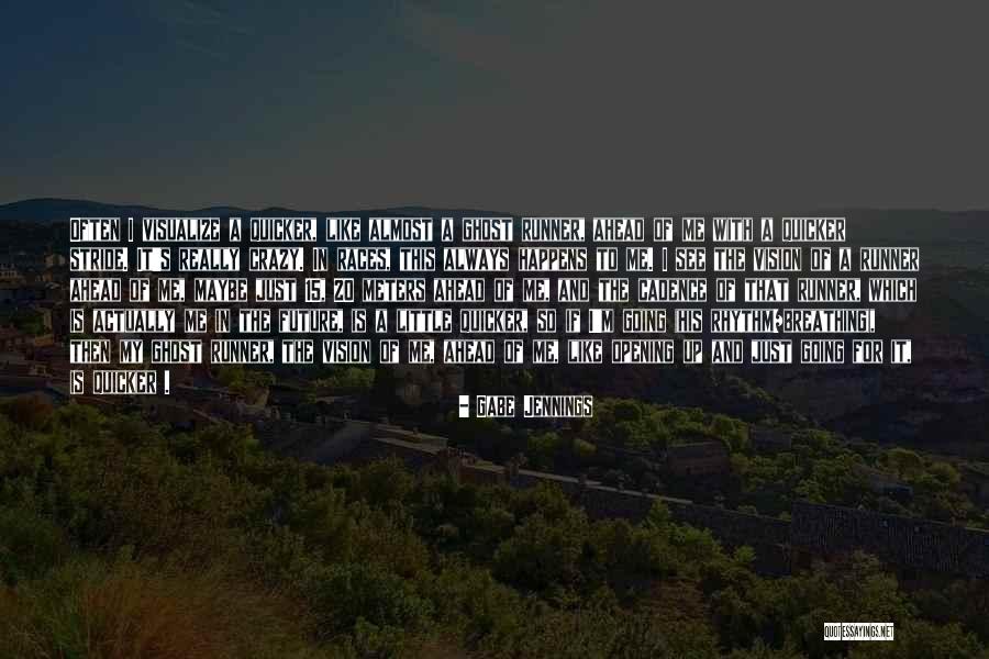 Maybe I'm Crazy Quotes By Gabe Jennings Maybe I'm Crazy Quotes By Gabe Jennings