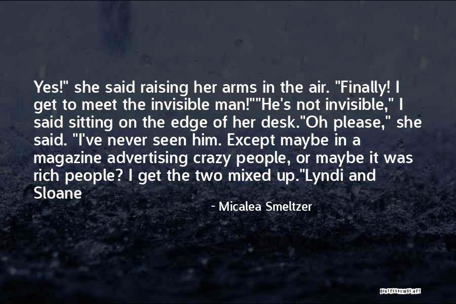 Maybe I'm Crazy Quotes By Micalea Smeltzer Maybe I'm Crazy Quotes By Micalea Smeltzer