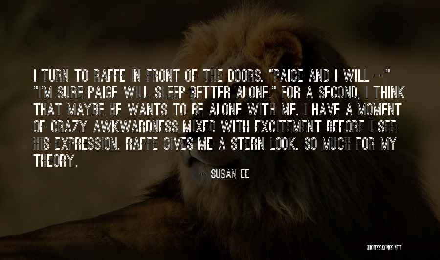 Maybe I'm Crazy Quotes By Susan Ee Maybe I'm Crazy Quotes By Susan Ee