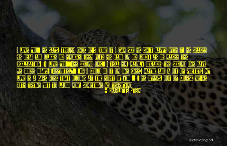 Maybe I'm In Love With You Quotes By Charlotte Stein Maybe I'm In Love With You Quotes By Charlotte Stein