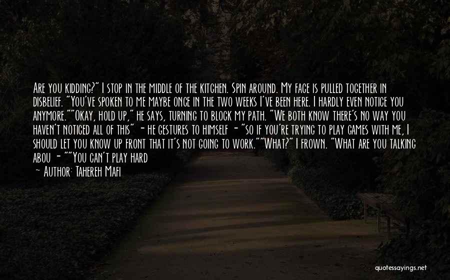 Maybe I'm Not Okay Quotes By Tahereh Mafi