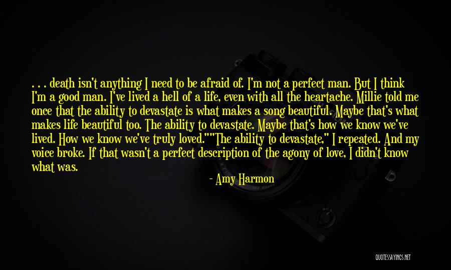 Maybe I'm Not Perfect Quotes By Amy Harmon