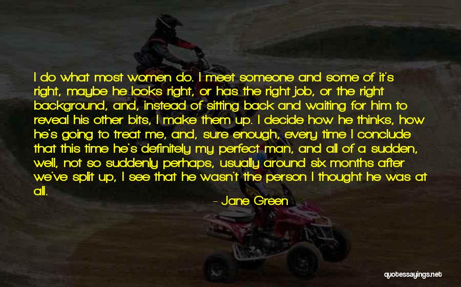 Maybe I'm Not Perfect Quotes By Jane Green Maybe I'm Not Perfect Quotes By Jane Green