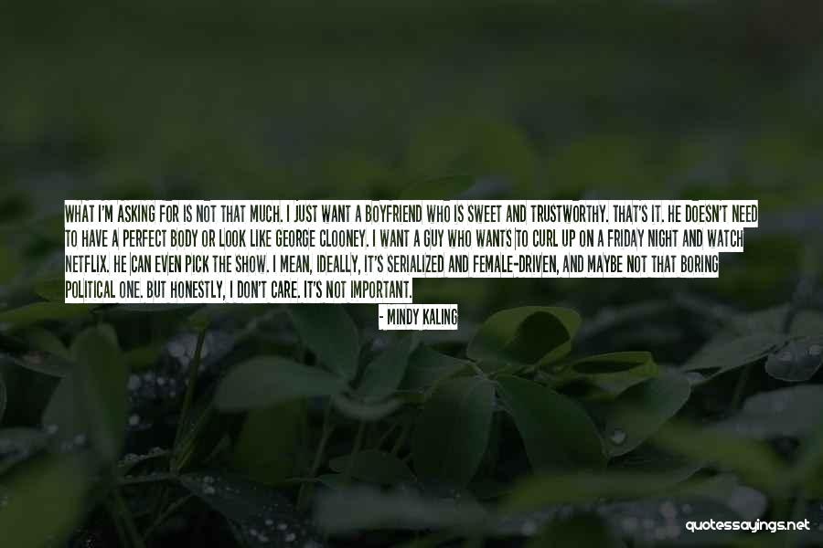 Maybe I'm Not Perfect Quotes By Mindy Kaling Maybe I'm Not Perfect Quotes By Mindy Kaling