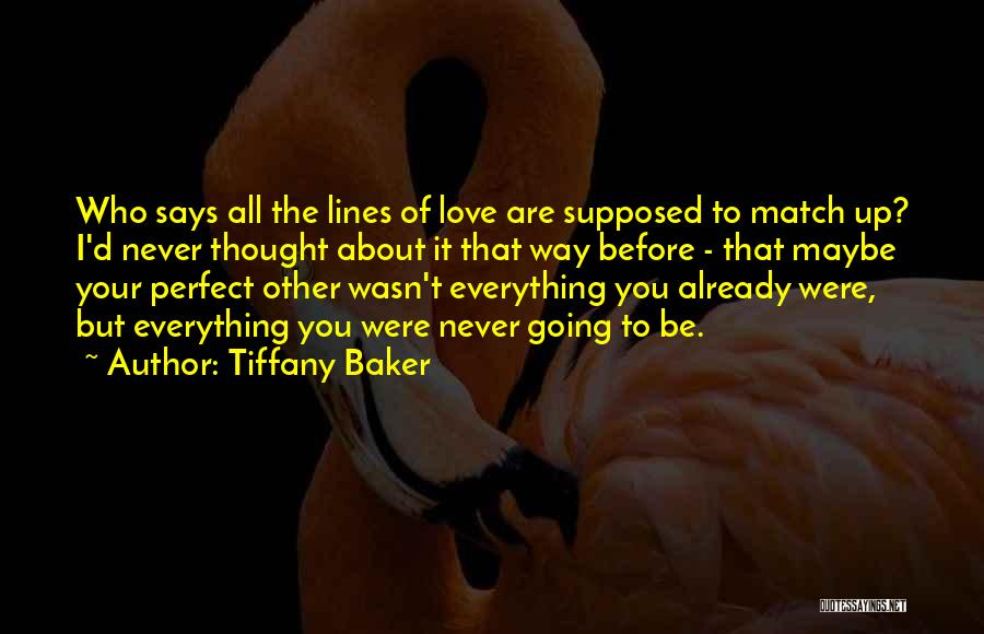 Maybe It Wasn Love Quotes By Tiffany Baker