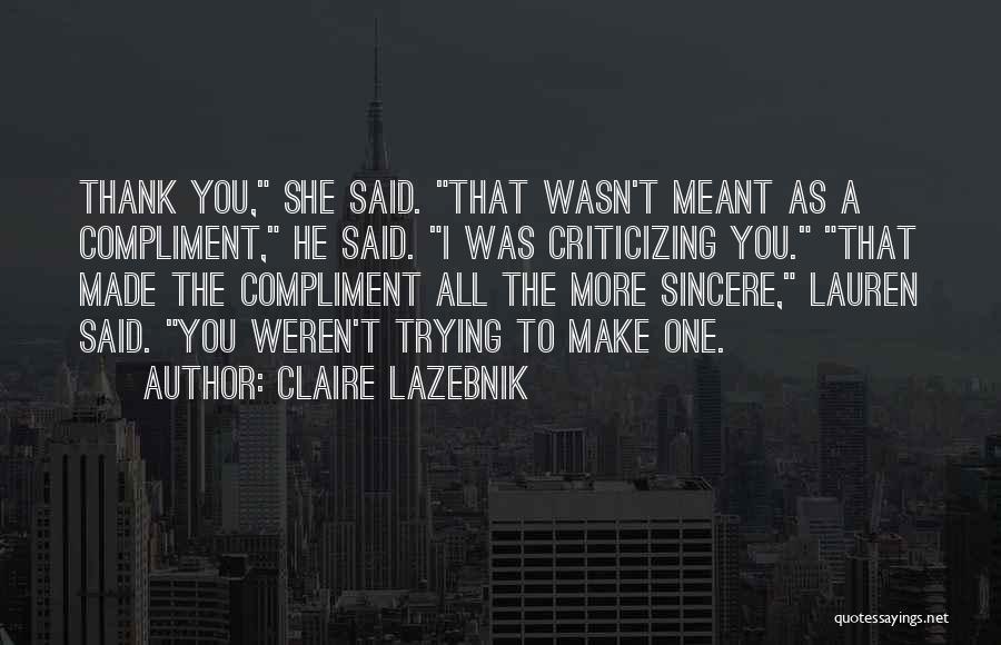 Maybe It Wasn't Meant To Be Quotes By Claire LaZebnik