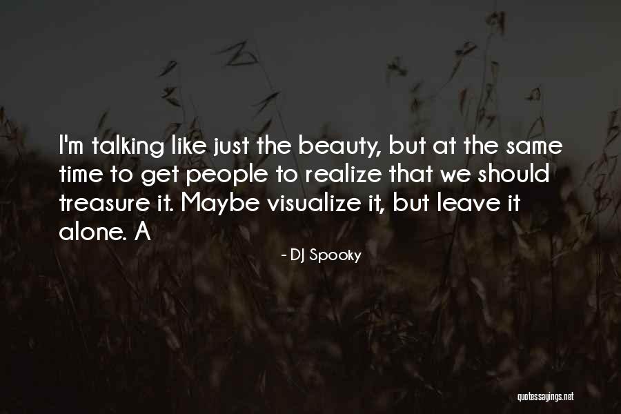 Maybe Just Quotes By DJ Spooky Maybe Just Quotes By DJ Spooky