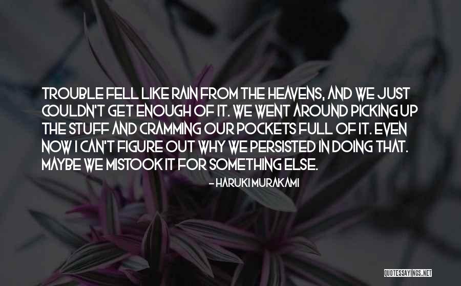 Maybe Just Quotes By Haruki Murakami Maybe Just Quotes By Haruki Murakami