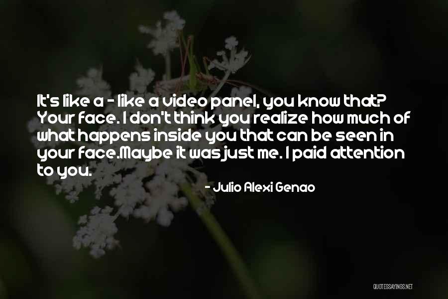 Maybe Just Quotes By Julio Alexi Genao Maybe Just Quotes By Julio Alexi Genao