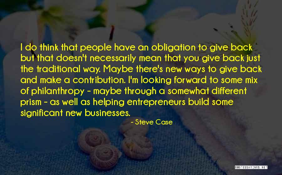 Maybe Just Quotes By Steve Case Maybe Just Quotes By Steve Case