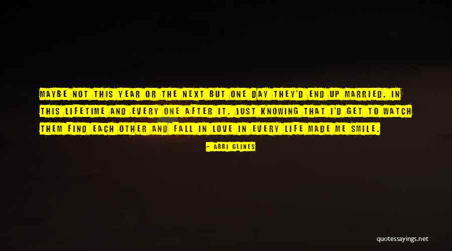 Maybe Next Lifetime Quotes By Abbi Glines Maybe Next Lifetime Quotes By Abbi Glines