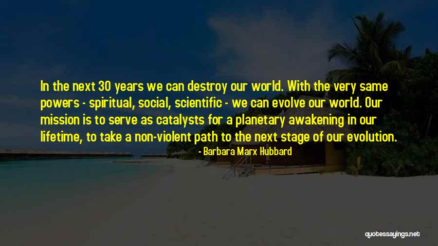 Maybe Next Lifetime Quotes By Barbara Marx Hubbard Maybe Next Lifetime Quotes By Barbara Marx Hubbard
