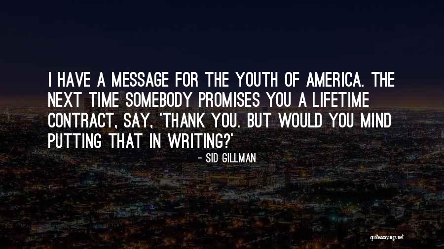 Maybe Next Lifetime Quotes By Sid Gillman Maybe Next Lifetime Quotes By Sid Gillman