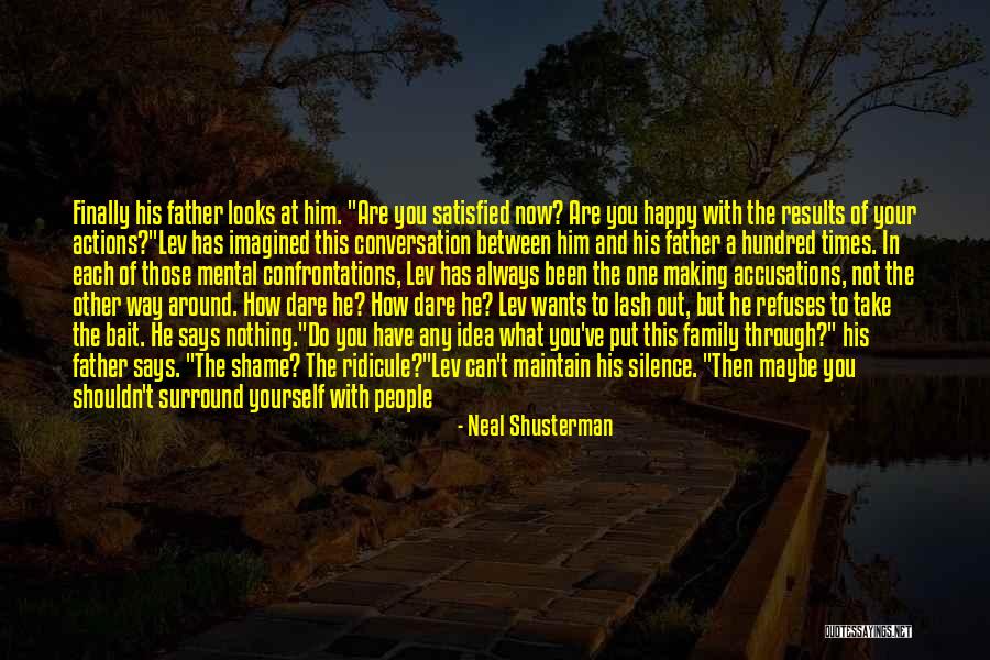 Maybe Not Now Quotes By Neal Shusterman