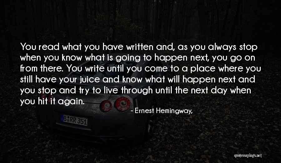 Maybe One Day We Can Try Again Quotes By Ernest Hemingway,