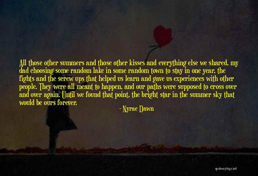 Maybe Our Paths Will Cross Again Quotes By Nyrae Dawn Maybe Our Paths Will Cross Again Quotes By Nyrae Dawn