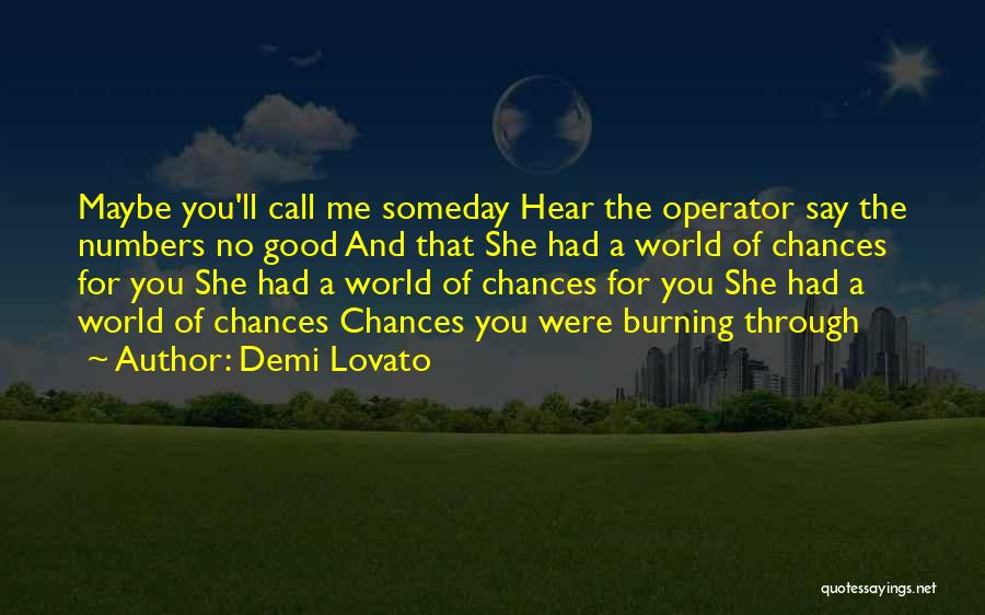 Maybe Someday Quotes By Demi Lovato