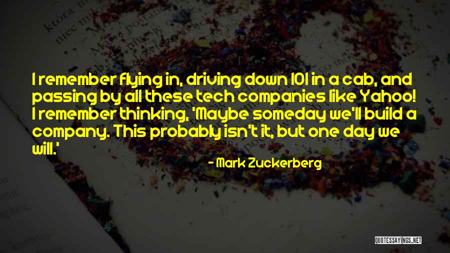 Maybe Someday Quotes By Mark Zuckerberg