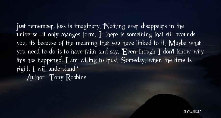 Maybe Someday Quotes By Tony Robbins