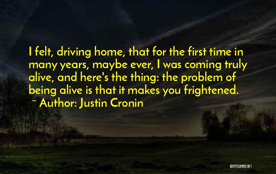 Maybe The Problem Is You Quotes By Justin Cronin