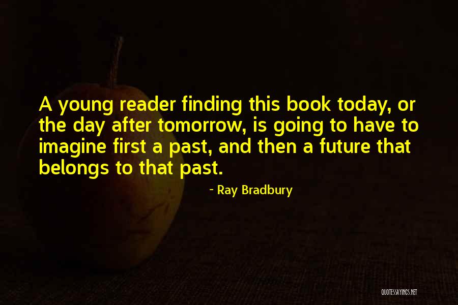 Maybe Tomorrow Book Quotes By Ray Bradbury