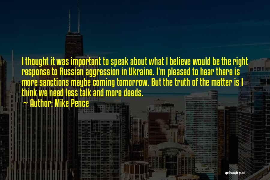 Maybe Tomorrow Quotes By Mike Pence