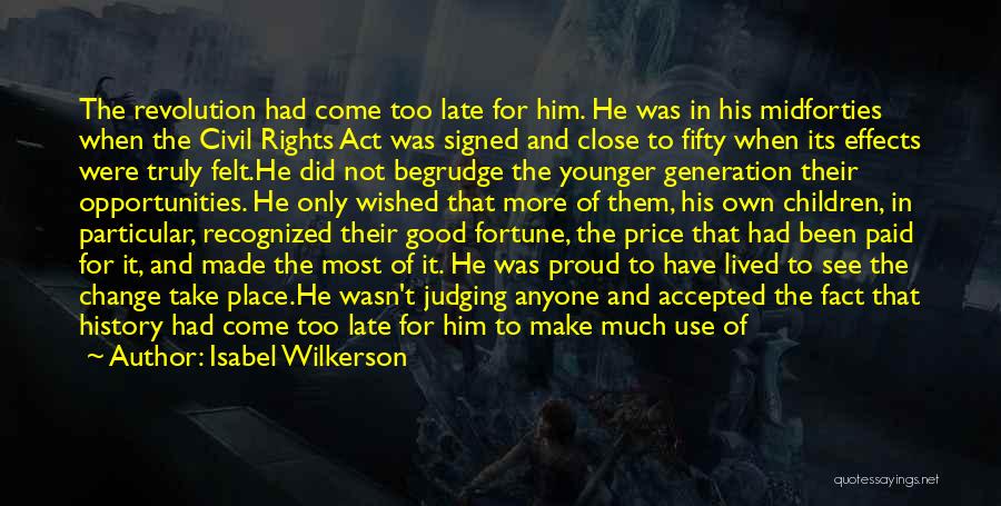 Maybe Too Late Quotes By Isabel Wilkerson