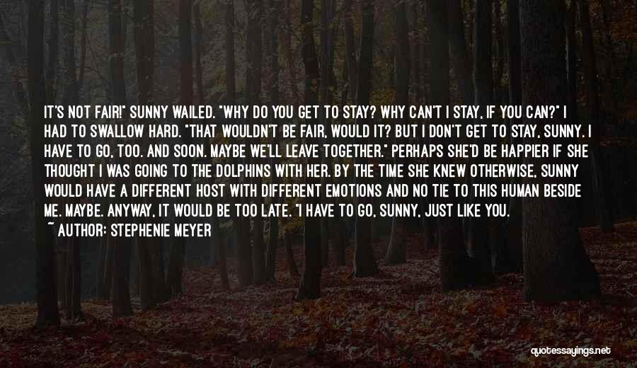 Maybe Too Late Quotes By Stephenie Meyer