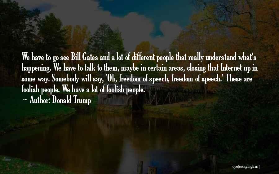 Maybe We Are Different Quotes By Donald Trump