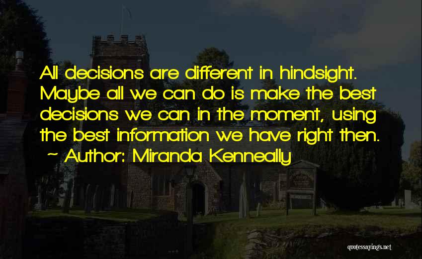 Maybe We Are Different Quotes By Miranda Kenneally