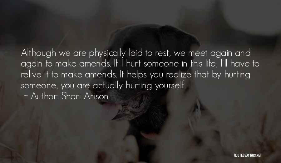 Maybe We'll Meet Again Quotes By Shari Arison