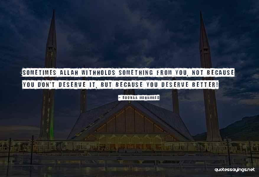 Maybe You Deserve Better Quotes By Boonaa Mohammed Maybe You Deserve Better Quotes By Boonaa Mohammed