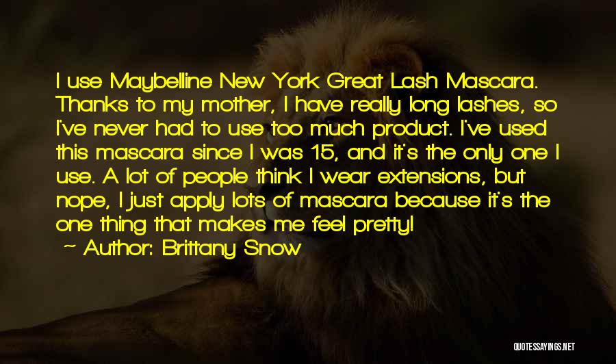 Maybelline Quotes By Brittany Snow