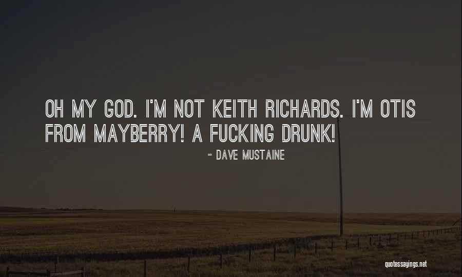 Mayberry Quotes By Dave Mustaine Mayberry Quotes By Dave Mustaine
