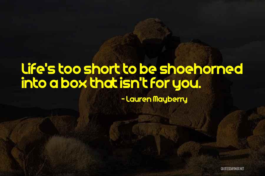 Mayberry Quotes By Lauren Mayberry