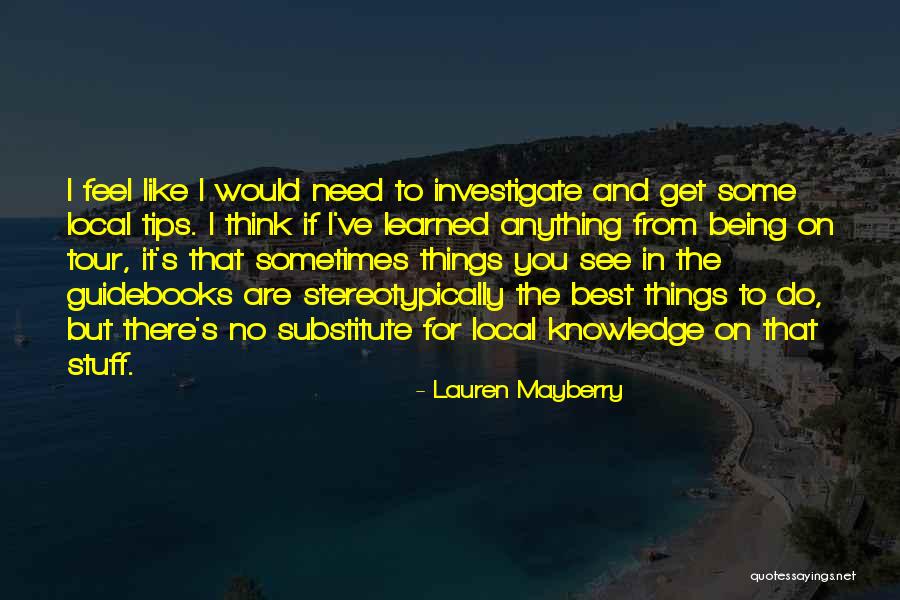 Mayberry Quotes By Lauren Mayberry Mayberry Quotes By Lauren Mayberry