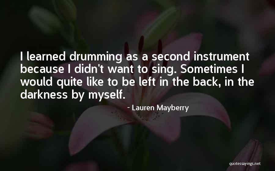 Mayberry Quotes By Lauren Mayberry Mayberry Quotes By Lauren Mayberry