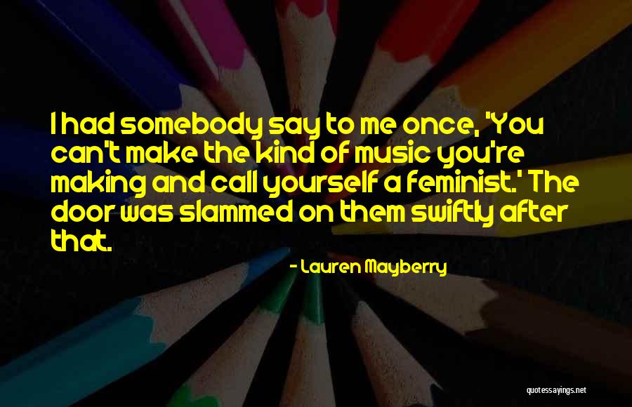 Mayberry Quotes By Lauren Mayberry Mayberry Quotes By Lauren Mayberry