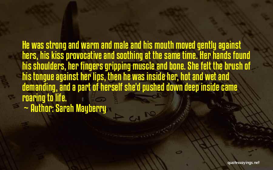 Mayberry Quotes By Sarah Mayberry