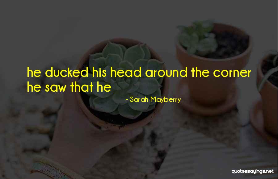 Mayberry Quotes By Sarah Mayberry Mayberry Quotes By Sarah Mayberry