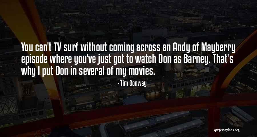 Mayberry Quotes By Tim Conway Mayberry Quotes By Tim Conway